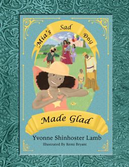 Mia's Sad Day Made Glad