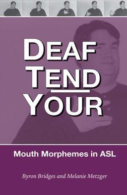 Deaf Tend Your