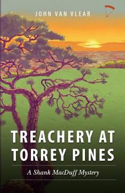 Treachery at Torrey Pines A Shank MacDuff Mystery  9780985737801 Front Cover