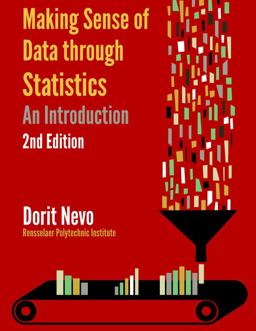 Making Sense of Data Through Statistics An Introduction 2nd 2016 9780985795580 Front Cover