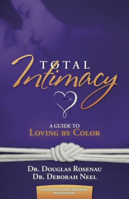 Total Intimacy A Guide to Loving by Color  9780985810726 Front Cover