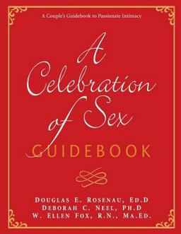 Celebration of Sex Guidebook  9780985810764 Front Cover