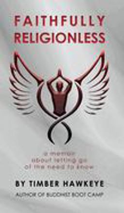Faithfully Religionless  9780985836924 Front Cover