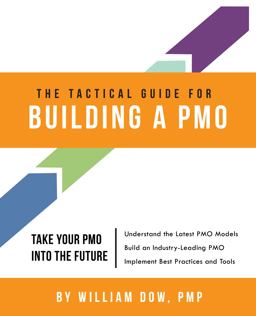 The Tactical Guide for Building a PMO The Tactical Guide for Building a PMO