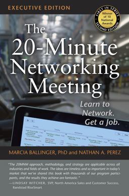 20-Minute Networking Meeting - Executive Edition Learn to Network. Get a Job  9780985910600 Front Cover