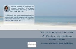 Spiritual Whispers to the Soul Spiritual Whispers to the Soul