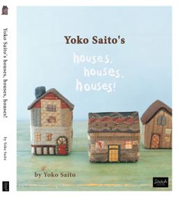 Saito Yoko No Quilt - House Ga Ippai  9780985974619 Front Cover