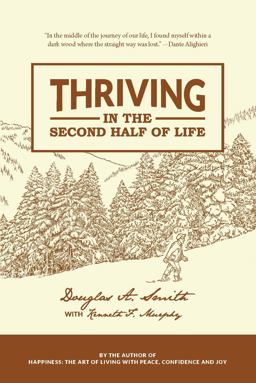 Thriving in the Second Half of Life Thriving in the Second Half of Life