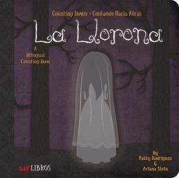 Llorona: Counting down / Contando Hacia ï¿½tras A Bilingual Counting Book  9780986109928 Front Cover