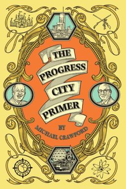 The Progress City Primer