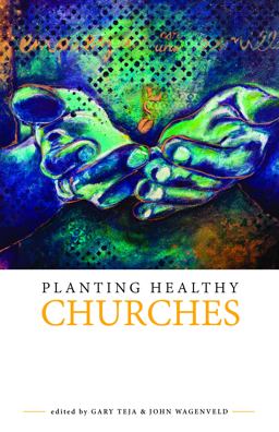Planting Healthy Churches