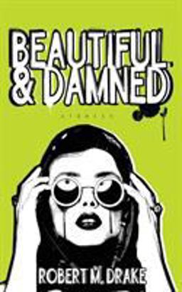 Beautiful and Damned  9780986262777 Front Cover