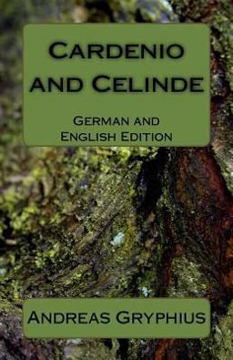 Cardenio and Celinde German and English Edition  9780986271502 Front Cover