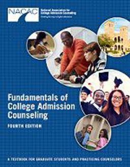 Fundamentals of College Admission Counseling (Fourth Edition) A Textbook for Graduate Students and Practicing Counselors  9780986286308 Front Cover