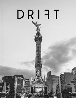 Drift, Volume 6 Mexico City  9780986296284 Front Cover
