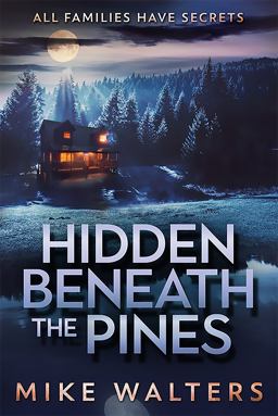 Hidden Beneath the Pines