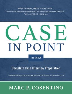 Case in Point 11 Complete Case Interview Preparation 11th 9780986370762 Front Cover