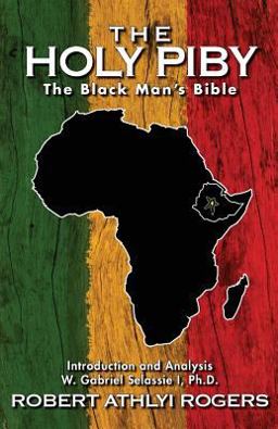 Holy Piby The Black Man's Bible  9780986381904 Front Cover