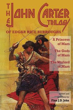 The John Carter Trilogy of Edgar Rice Burroughs