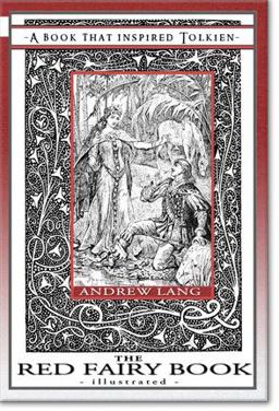 The Red Fairy Book - Illustrated The Red Fairy Book - Illustrated