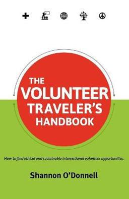 The Volunteer Traveler's Handbook:  9780987706140 Front Cover