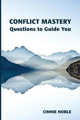 Conflict Mastery Questions to Guide You  9780987739414 Front Cover