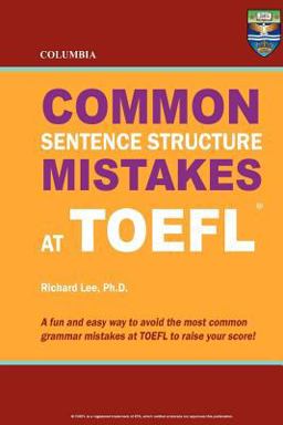 Columbia Common Sentence Structure Mistakes at Toefl
