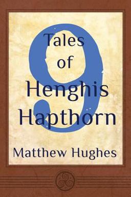 9 Tales of Henghis Hapthorn 9 Tales of Henghis Hapthorn