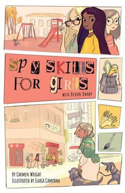 Spy Skills for Girls 2nd 9780988125636 Front Cover