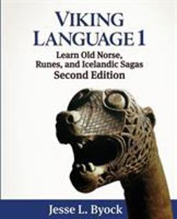 Viking Language 1 Learn Old Norse, Runes, and Icelandic Sagas 2nd 9780988176416 Front Cover