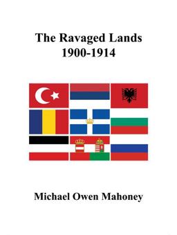 The Ravaged Lands 1900-1914