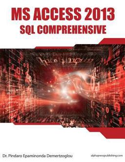 MS Access 2013 SQL Comprehensive 2015 9780988330061 Front Cover