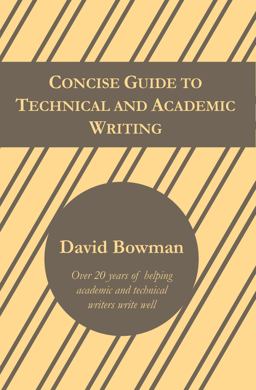 Concise Guide to Technical and Academic Writing  9780988507821 Front Cover