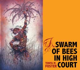 Swarm of Bees in High Court  9780988539914 Front Cover