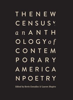 New Census An Anthology of Contemporary American Poetry  9780988587311 Front Cover