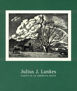 Julius J. Lankes, Survey of an American Artist