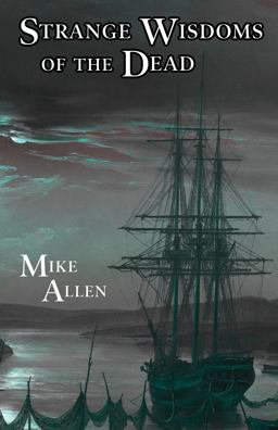 Strange Wisdoms of the Dead