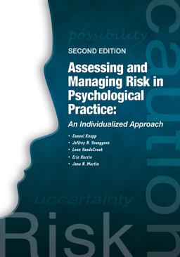 Assessing and Managing Risk in Psychological Practice An Individualized Approach 2nd 9780989122108 Front Cover