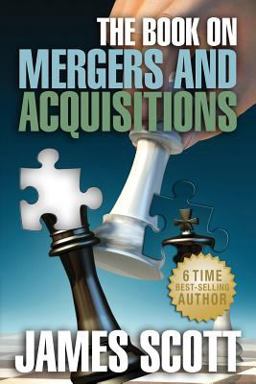 The Book on Mergers and Acquisitions