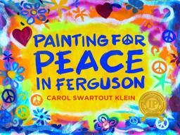 Painting for Peace in Ferguson 2nd 9780989207997 Front Cover