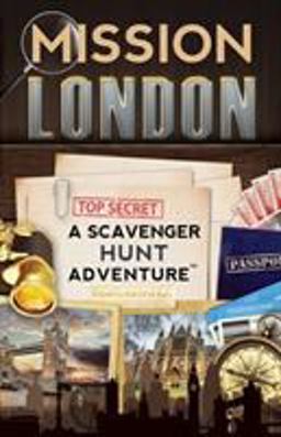 Mission London A Scavenger Hunt Adventure (for Kids)  9780989226721 Front Cover