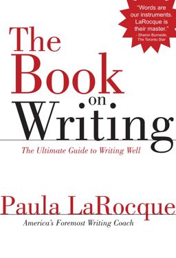 Book on Writing The Ultimate Guide to Writing Well  9780989236706 Front Cover