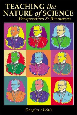 Teaching the Nature of Science Perspectives and Resources  9780989252409 Front Cover