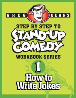 Step by Step to Stand-Up Comedy - Workbook Series Step by Step to Stand-Up Comedy - Workbook Series