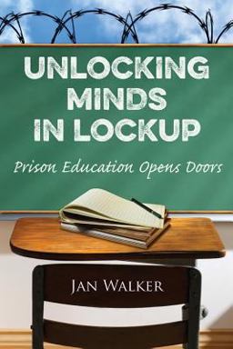 Unlocking Minds in Lockup Unlocking Minds in Lockup