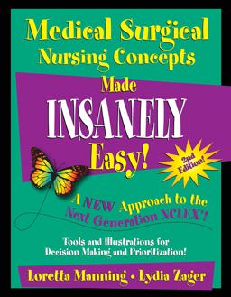 Medical Surgical Nursing Concepts Made Insanely Easy! 2nd 9780990354291 Front Cover