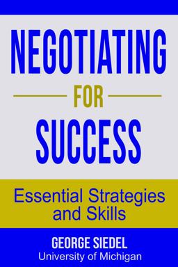 Negotiating for Success Essential Strategies and Skills  9780990367192 Front Cover