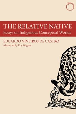 Relative Native Essays on Indigenous Conceptual Worlds  9780990505037 Front Cover