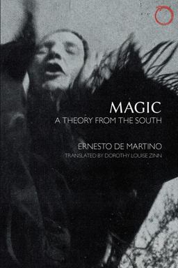 Magic A Theory from the South  9780990505099 Front Cover