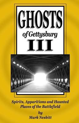 Ghosts of Gettysburg III Ghosts of Gettysburg III